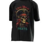 T3P Live Like a Pirate 2 Sided and Arm Tag T-shirt Front